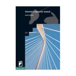 Editorial Graó Internet Y Educación Musical