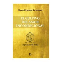 Editorial Kairós SA El Cultivo Del Amor Incondicional