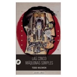 Automática Editorial Las Cinco Máquinas Simples