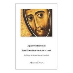Ediciones Franciscanas Arantzazu San Francisco De Asís O Casi