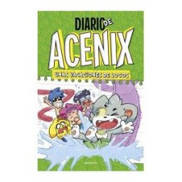 MONTENA Diario De Acenix. Unas Vacaciones De Locos (diario De Acenix 2)