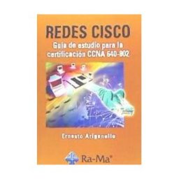 Ra-Ma S.A. Editorial y Publicaciones Redes Cisco: Guía De Estudio Para La Certificación Ccna 640-802