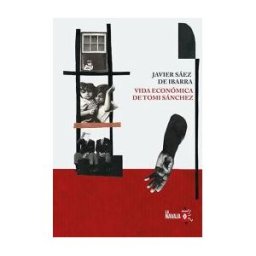 La Navaja Suiza Editores Vida Económica De Tomi Sánchez