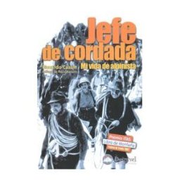Ediciones Desnivel, S. L Jefe De Cordada. Mi Vida De Alpinista