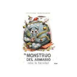 Algar libros S.L.U. El Monstruo Del Armario Que Odia La Navidad