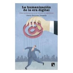 Los Libros de la Catarata La Humanización De La Era Digital