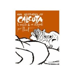 Media Vaca Una Temporada En Calcuta, La Mirada De Un Dibujante