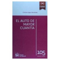 Editorial Tirant Lo Blanch El Auto De Mayor Cuantía