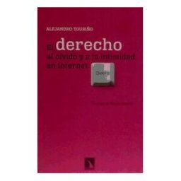 Los Libros de la Catarata El Derecho Al Olvido En Internet