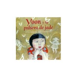 Editorial Juventud, S.A. Yoon Y La Pulsera De Jade