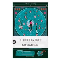 Automática Editorial El Salón De Pachinko