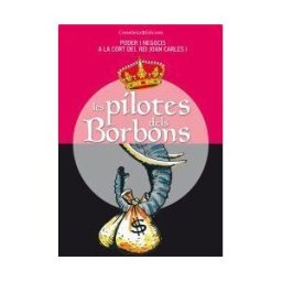 Cossetnia Edicions Les Pilotes Dels Borbons