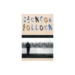 Hachette Books Jackson Pollock: Energy Made Visible