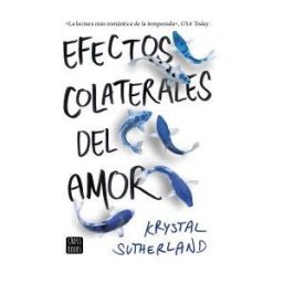 Editorial Planeta, S.A. Efectos Colaterales Del Amor