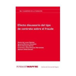 Fundación MAPFRE Efecto Disuasorio Del Tipo De Contrato Sobre El Fraude