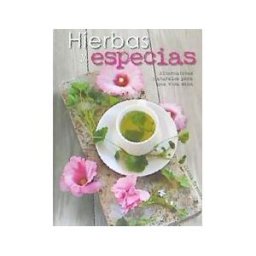 Librería Universitaria (LU) Hierbas Y Especias: Alternativas Naturales Para Una Vida Sana