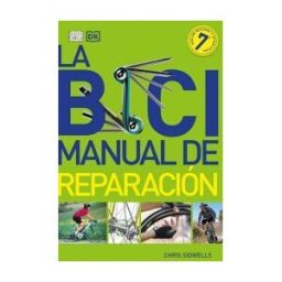 OMEGA EDICIONES La Bici: Manual De Reparación