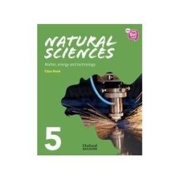 Oxford University Press España, S.A. New Think Do Learn Natural Sciences 5. Class Book Module 3. Matter, Energy And Technology