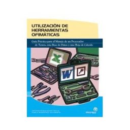 Ideaspropias Editorial Utilización De Herramientas Ofimáticas