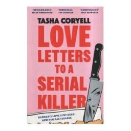 ORION PUBLISHING GROUP LTD Love Letters To A Serial Killer