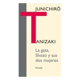 Siruela La Gata, Shozo Y Sus Dos Mujeres