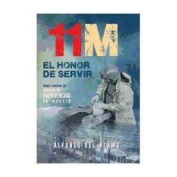 La Esfera de los Libros, S.L. 11-m : El Honor De Servir