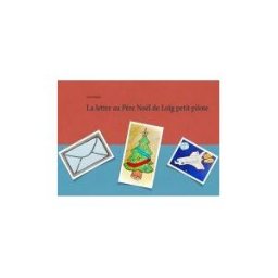 Books on Demand La Lettre Au Pre Nol De Log Petit Pilote