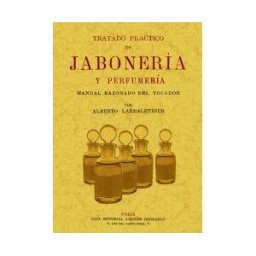 Editorial Maxtor Tratado Práctico De Jabonería Y Perfumería
