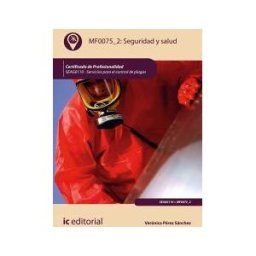 IC Editorial Seguridad Y Salud. Seag0110 - Servicios Para El Control De Plagas