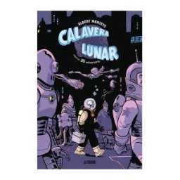 ASTIBERRI EDICIONES Calavera Lunar. Especial 25 Aniversario