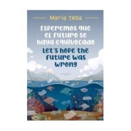 AUTOGRAFIA Esperemos Que El Futuro Se Haya Equivocado=lets Hope The Future Was Wrong