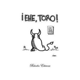 Bohodón Ediciones S.L. ehe, Toro!