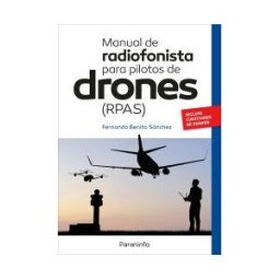 Ediciones Paraninfo, S.A Manual De Radiofonista Para Pilotos De Drones (rpas)