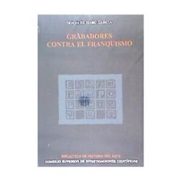Consejo Superior de Investigaciones Cientificas Grabadores Contra El Franquismo