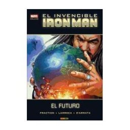 Panini España S.A. El Invencible Iron Man 8. El Futuro