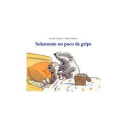 Editorial Corimbo S.L. Solamente Un Poco De Gripe