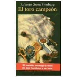 Del Taller de Mario Muchnik Toro Campeon, El