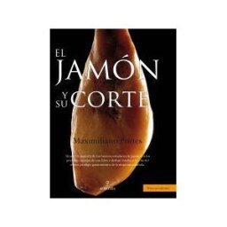 Editorial Almuzara El Jamón Y Su Corte