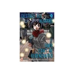 VIZ Media LLC Destroy All Humans. They Can't Be Regenerated. A Magic: The Gathering Manga, Vol. 4: Limited Edition Magic: The Gathering Card Included In First Print
