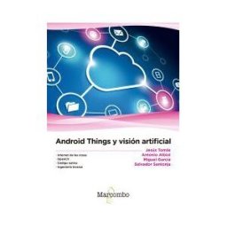 Marcombo Android Things Y Visión Artificial