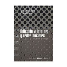 Alianza Editorial Adicción A Internet Y Redes Sociales