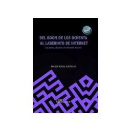 Editorial Dykinson, S.L. Del Boom De Los Ochenta Al Laberinto De Internet