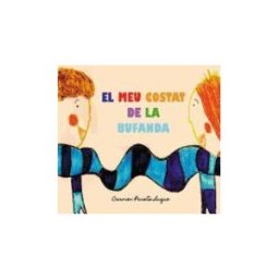 CREATESPACE El Meu Costat De La Bufanda: Conte Infantil Sobre L'amistat