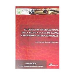 Dynkinson El Derecho Internacional De La Salud A La Luz De La Paz Y Seguridad Internacionales