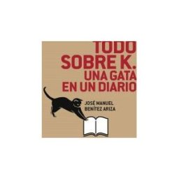 Newcastle Ediciones Todo Sobre K. Una Gata En Un Diario