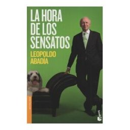 Espasa Libros, S.L. La Hora De Los Sensatos