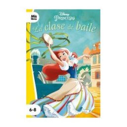 Libros Disney Princesas. La Clase De Baile