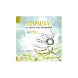 ALFARROBA Vespalina, A Vespa-mestra Em Meditar