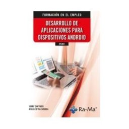 Ra-Ma S.A. Editorial y Publicaciones Ifcd51 - Desarrollo De Aplicaciones Para Dispositivos Android