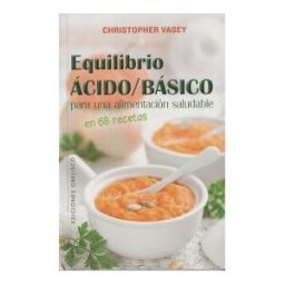 Ediciones Obelisco Equilibrio ácido/básico Para Un Alimentación Saludable